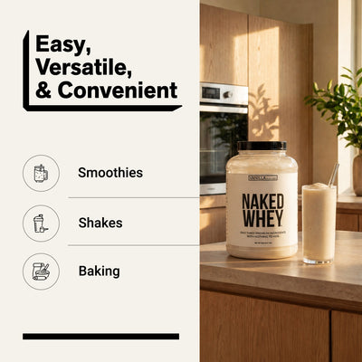 naked whey vanilla 5lb for smoothies, shakes, and baking.